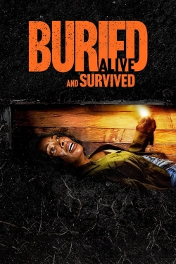 Watch Buried Alive and Survived (2024) Online FREE