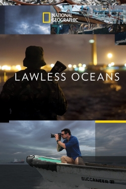 Watch Lawless Oceans (2017) Online FREE
