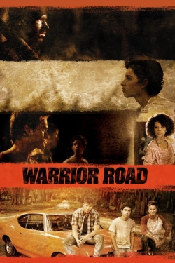 Watch Warrior Road (2017) Online FREE