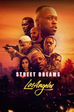 Watch Street Dreams Los Angeles (2018) Online FREE