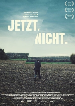 Watch Jetzt.Nicht. (2017) Online FREE