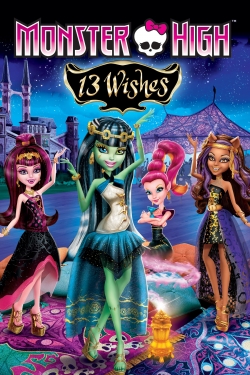 Watch Monster High: 13 Wishes (2013) Online FREE
