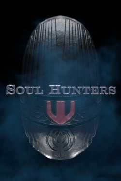 Watch Soul Hunters (2019) Online FREE