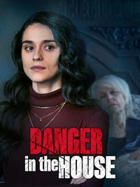 Watch Danger in the House (2022) Online FREE