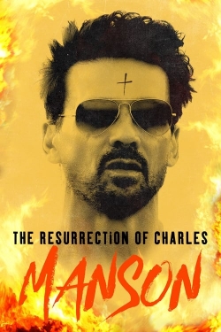 Watch The Resurrection of Charles Manson (2023) Online FREE