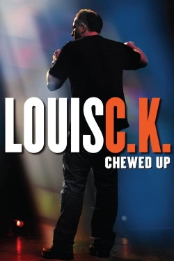Watch Louis C.K.: Chewed Up (2008) Online FREE