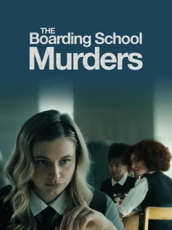 Watch The Boarding School Murders (2024) Online FREE