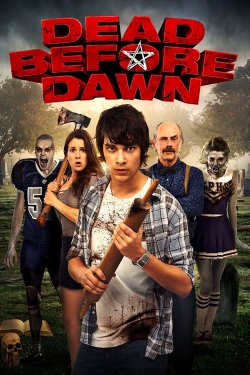 Watch Dead Before Dawn (2012) Online FREE
