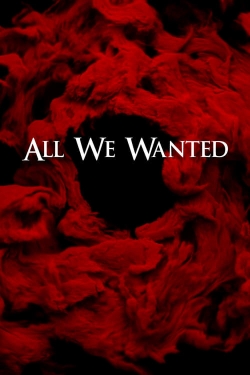 Watch All We Wanted (2024) Online FREE