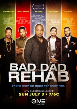 Watch Bad Dad Rehab (2016) Online FREE