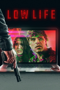 Watch Low Life (2022) Online FREE