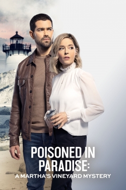 Watch Poisoned in Paradise: A Martha's Vineyard Mystery (2021) Online FREE