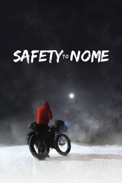 Watch Safety to Nome (2019) Online FREE