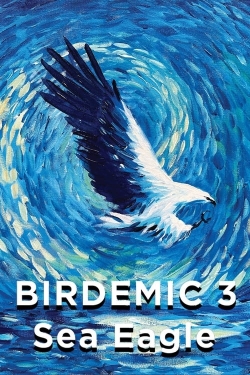 Watch Birdemic 3: Sea Eagle (2022) Online FREE