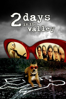 Watch 2 Days in the Valley (1996) Online FREE