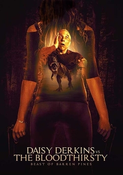 Watch Daisy Derkins vs. The Bloodthirsty Beast of Barren Pines! (2019) Online FREE