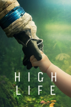 Watch High Life (2018) Online FREE