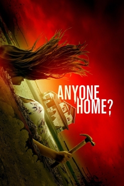Watch Anyone Home? (2018) Online FREE