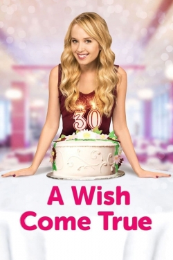 Watch A Wish Come True (2015) Online FREE