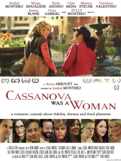 Watch Cassanova Was a Woman (2016) Online FREE
