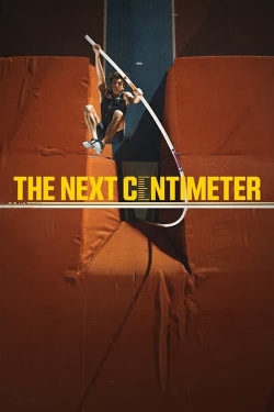 Watch The Next Centimeter (2024) Online FREE