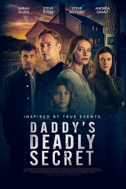 Watch Daddy's Deadly Secret (2024) Online FREE
