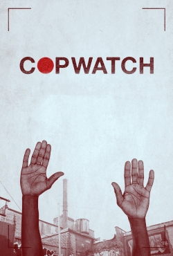 Watch Copwatch (2017) Online FREE