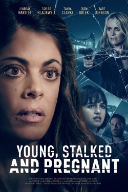 Watch Young, Stalked, and Pregnant (2020) Online FREE
