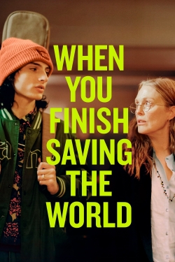 Watch When You Finish Saving The World (2023) Online FREE