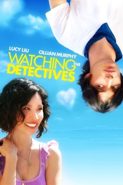 Watch Watching the Detectives (2007) Online FREE