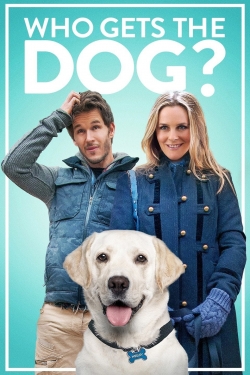 Watch Who Gets the Dog? (2016) Online FREE