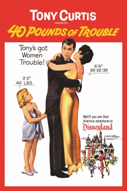 Watch 40 Pounds of Trouble (1962) Online FREE
