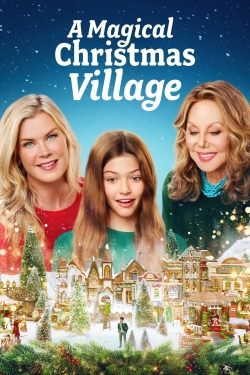 Watch A Magical Christmas Village (2022) Online FREE