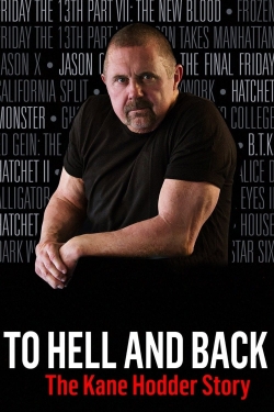 Watch To Hell and Back: The Kane Hodder Story (2017) Online FREE