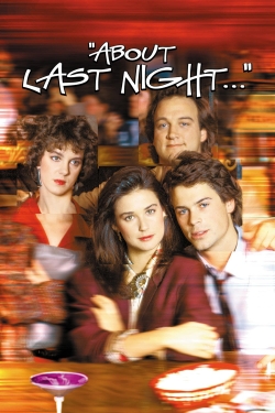 Watch About Last Night... (1986) Online FREE