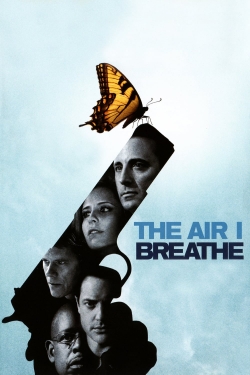 Watch The Air I Breathe (2007) Online FREE