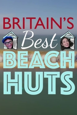 Watch Britain's Best Beach Huts (2023) Online FREE