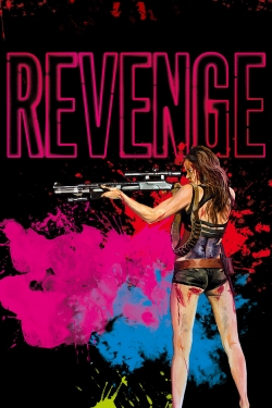 Watch Revenge (2018) Online FREE