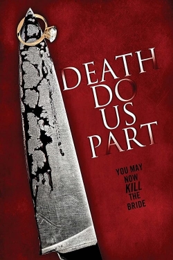 Watch Death Do Us Part (2014) Online FREE
