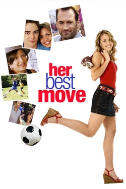 Watch Her Best Move (2007) Online FREE