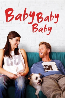 Watch Baby, Baby, Baby (2015) Online FREE