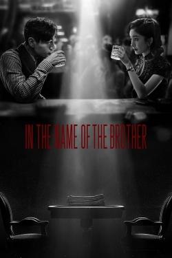 Watch In the Name of the Brother (2024) Online FREE