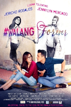 Watch #Walang Forever (2015) Online FREE