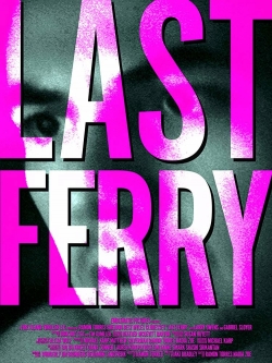 Watch Last Ferry (2019) Online FREE