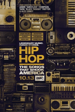 Watch Hip Hop: The Songs That Shook America (2019) Online FREE