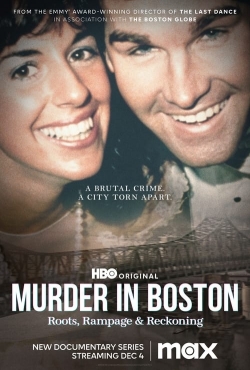 Watch Murder In Boston: Roots, Rampage & Reckoning (2023) Online FREE