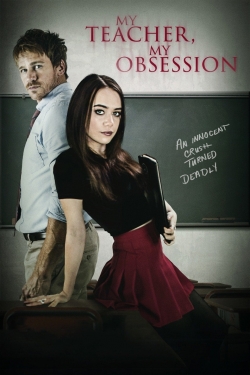 Watch My Teacher, My Obsession (2018) Online FREE