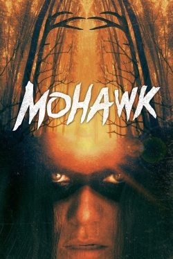 Watch Mohawk (2018) Online FREE