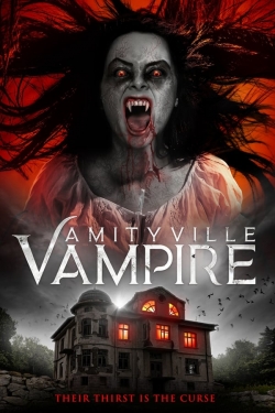 Watch Amityville Vampire (2021) Online FREE