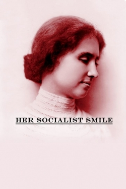 Watch Her Socialist Smile (2020) Online FREE